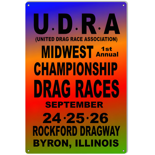 U.D.R.A Midwest Drag Races Motor Speedway Metal Sign - 12" x 18"