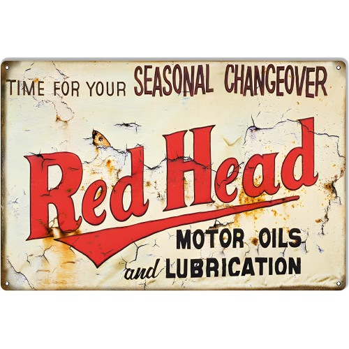 Red Head Seasonal Changeover Motor Oil Metal Sign - 12" x 18"