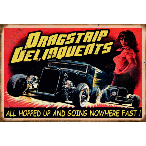 Dragstrip Delinquents Motor Speedway Metal Sign - 12" x 18"