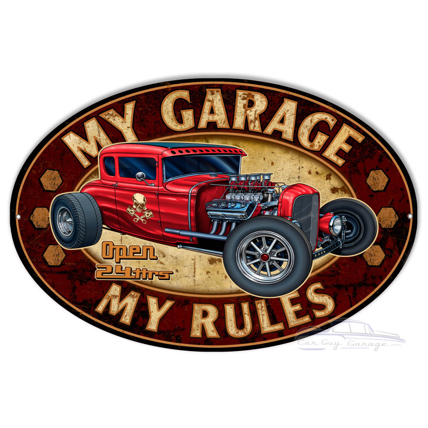 My Garage My Rules Metal Sign - 11" x 18" My Garage My Rules Metal Sign - 11" x 18"