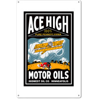Ace High Motor Oils Metal Sign - 12" x 18"