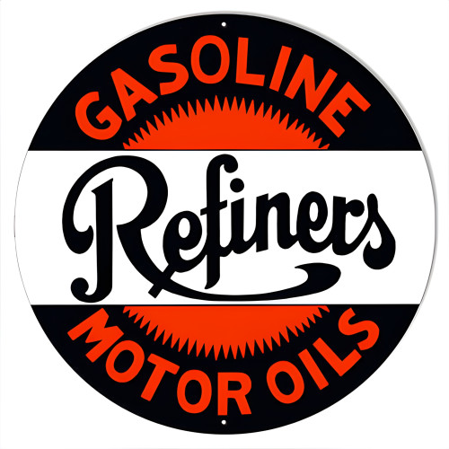 Refiners Gasoline Metal Sign - 30" Round