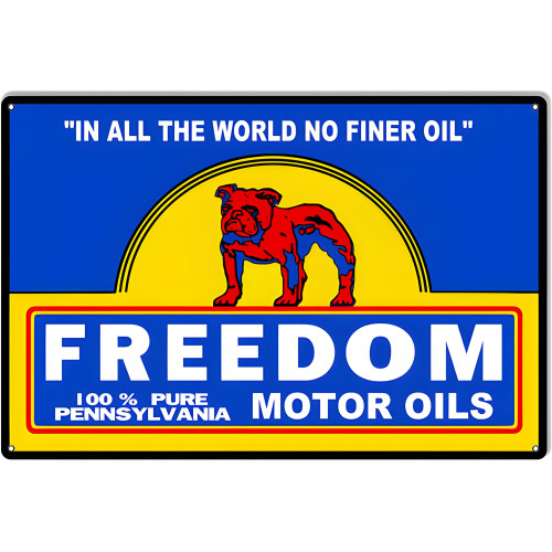 Freedom Motor Oils Metal Sign - 12" x 18"