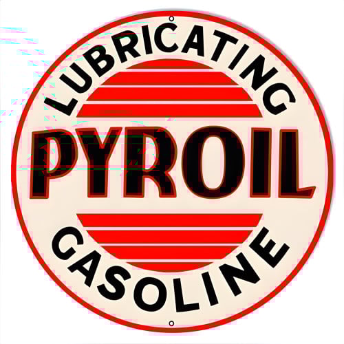 Pyroil Gasoline Reproduction Garage Shop Metal Sign - 24" Round