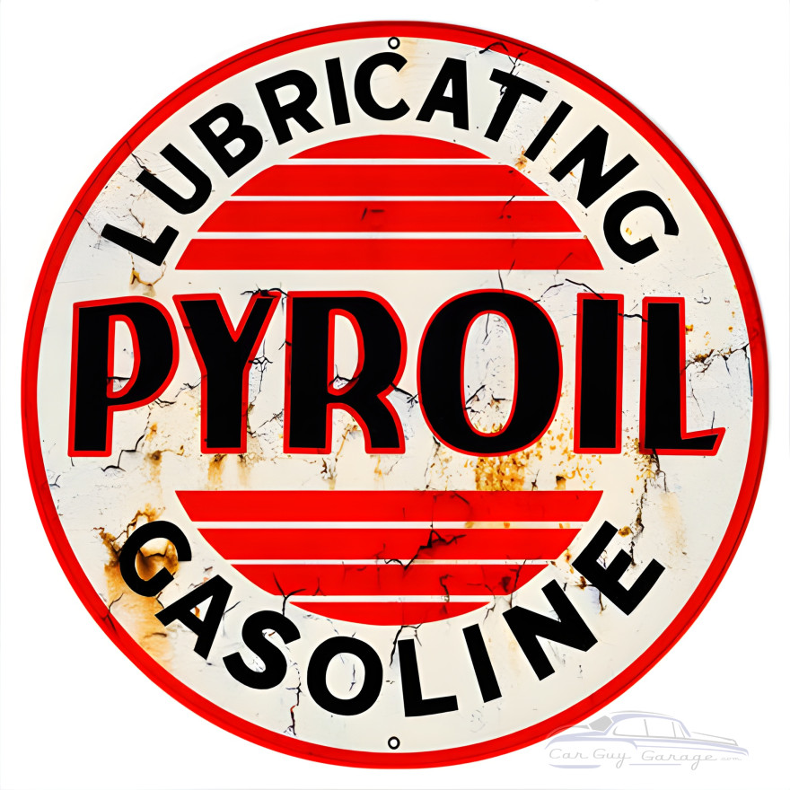 Pyroil Gasoline Reproduction Motor Oil Vintage Looking Metal Sign - 24" Round Pyroil Gasoline Reproduction Motor Oil Vintage Looking Metal Sign - 24" Round
