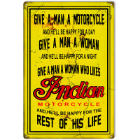 Indian Motorcycle Give A Man A Motorcycle Vintage Metal Sign - 12" x 18"
