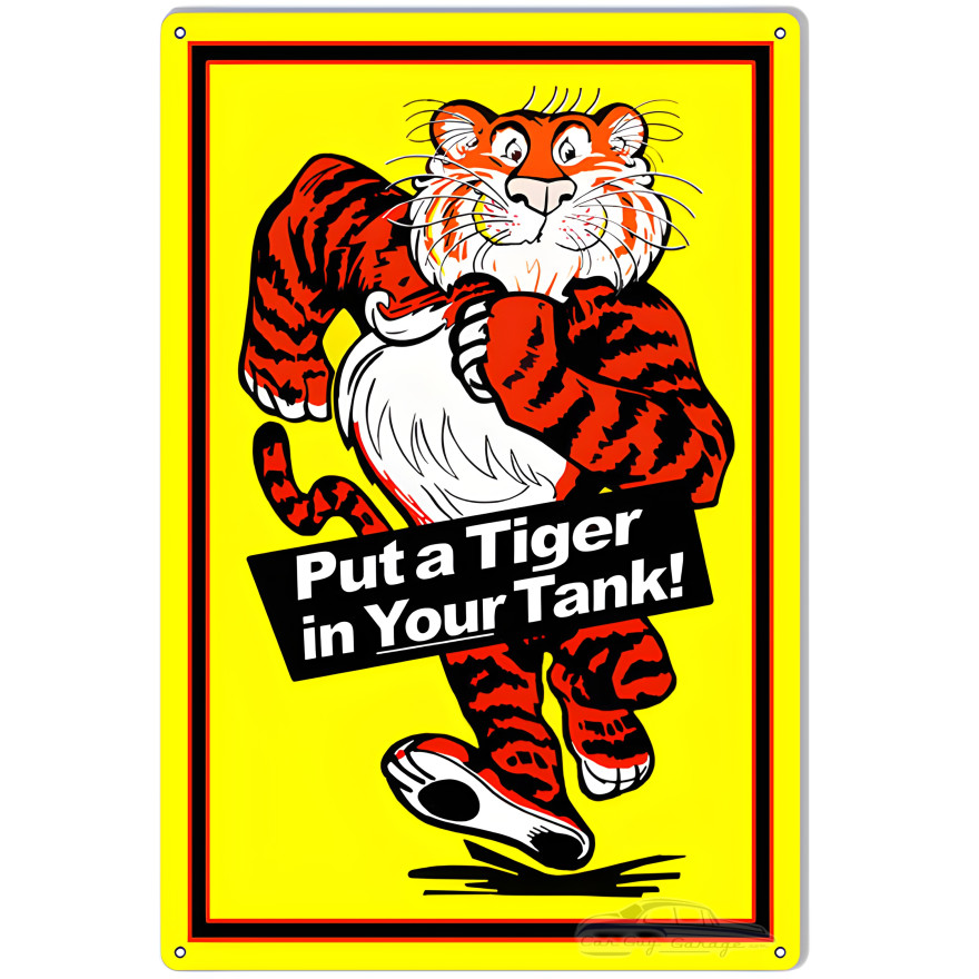 Esso Put A Tiger In Your Tank Metal Sign - 19" x 13" Esso Put A Tiger In Your Tank Metal Sign - 19" x 13"