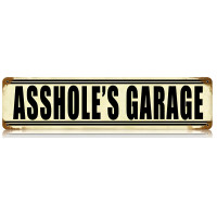 Asshole's Garage Metal Sign - 20" x 5"