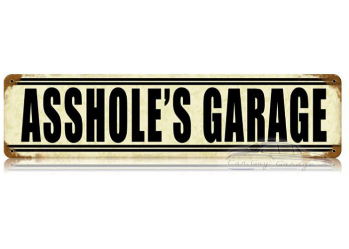 Asshole'S Garage Metal Sign