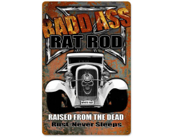 Bad Ass Ratrod Metal Sign - 12" x 18"
