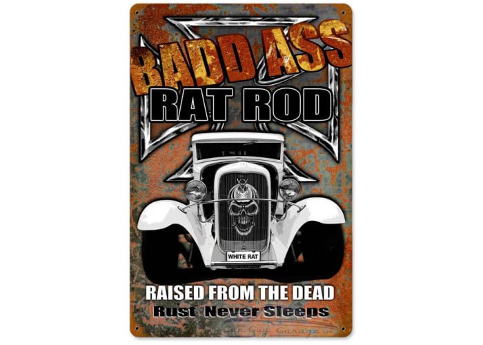 Bad Ass Ratrod Metal Sign