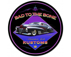 Bad to the Bone Metal Sign - 14" Round