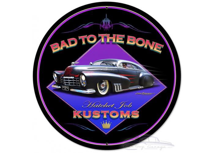 Bad to the Bone Metal Sign - 28" Round