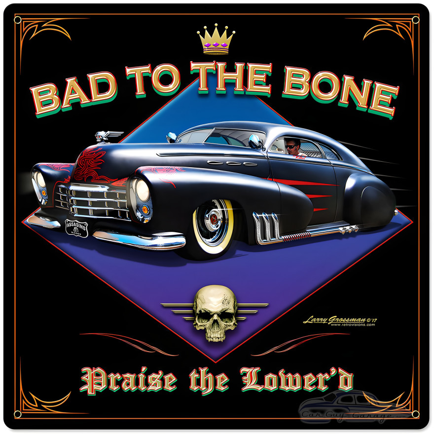 Bad to the Bone Metal Sign - 24" x 24"