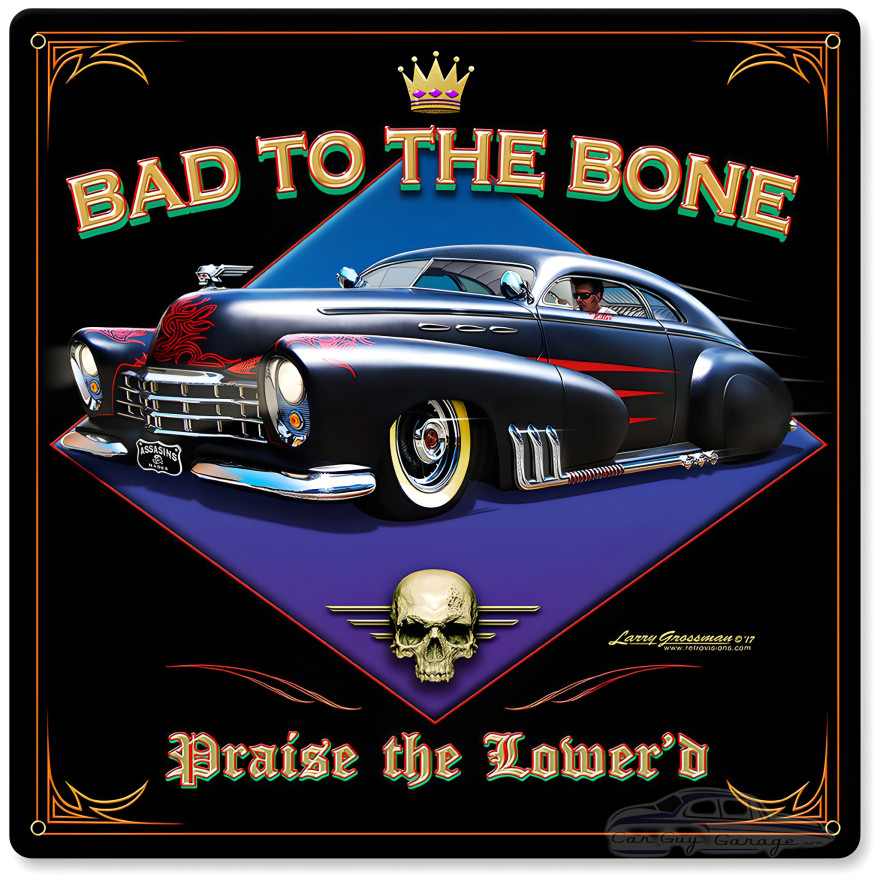 Bad to the Bone Metal Sign - 12" x 12"