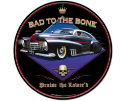 Bad to the Bone Metal Sign - 14" Round
