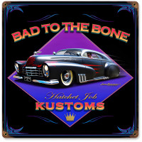 Bad to the Bone Metal Sign - 12" x 12"