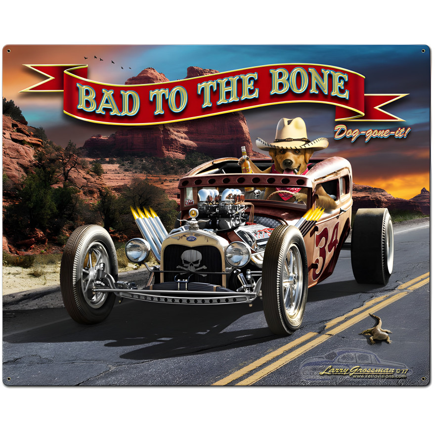 Bad to the Bone Rat Rod Metal Sign - 24" x 30"