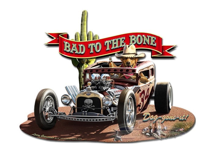 Bad to the Bone Rat Rod Metal Sign