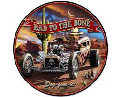 Bad to the Bone Rat Rod Metal Sign - 28" x 28"