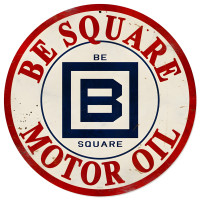 Be Square Gasoline Metal Sign - 14" Round