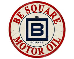 Be Square Gasoline Metal Sign - 14" x 14"