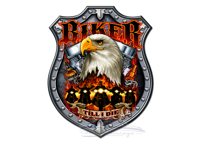 Biker Till I Die Metal Sign