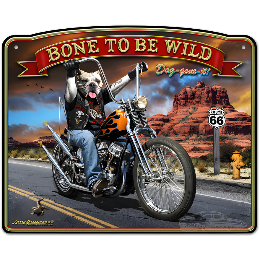 Bone to be Wild Metal Sign - 16" x 13"