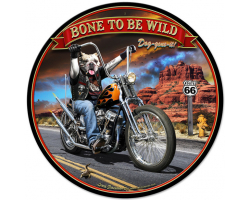Bone to be Wild Metal Sign - 28" Round