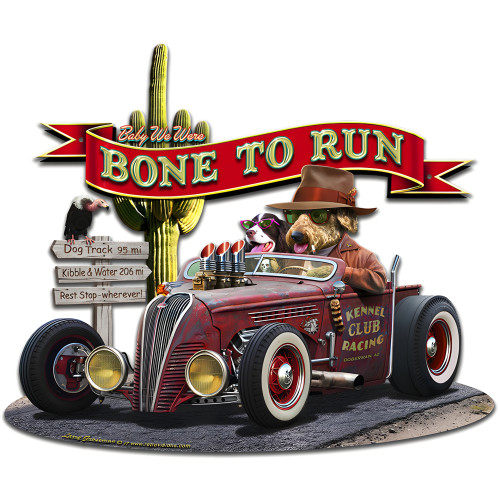 Bone to Run Metal Sign - 20" x 17"