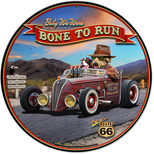 Bone to Run Metal Sign - 14" Round