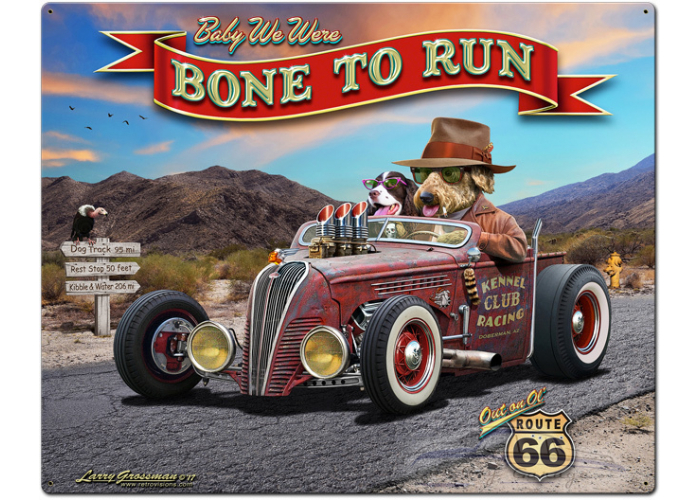 Bone to Run Metal Sign - 30" x 24"