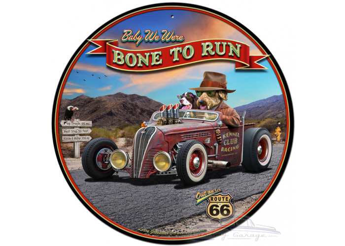 Bone to Run Metal Sign - 28" Round