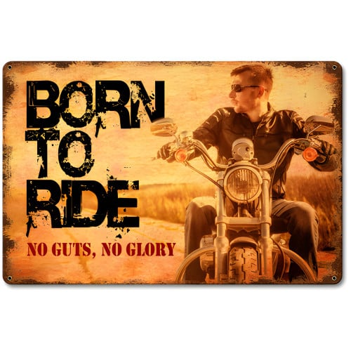 Born to Ride Metal Sign - 18" x 12"