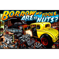 Borrow My Tools Metal Sign - 12" x 18"