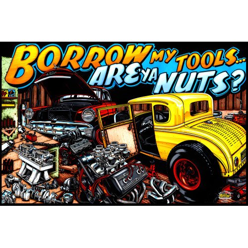 Borrow My Tools Metal Sign - 12" x 18"