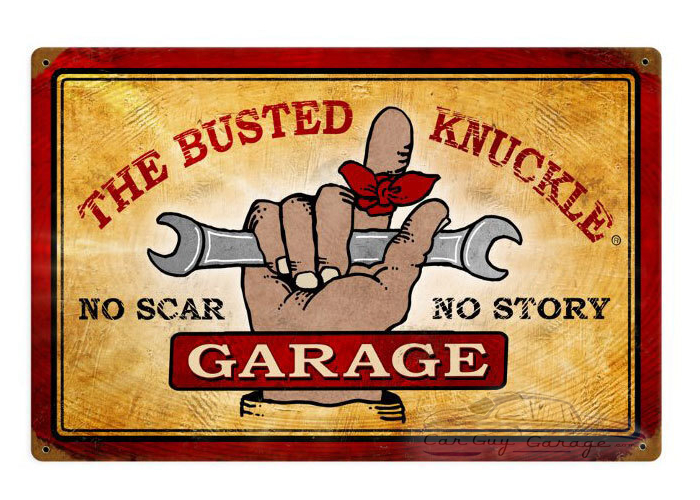 Busted Knuckle Garage Sign - 18" x 12"