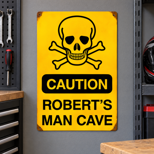 Caution Man Cave Personalized Metal Sign - 12" x 18"