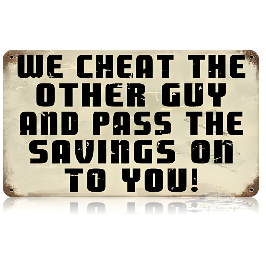 Cheat Other Guy Metal Sign - 14" x 8"