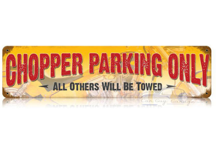 Chopper Parking Metal Sign