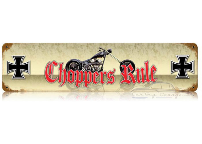 Choppers Rule Metal Sign