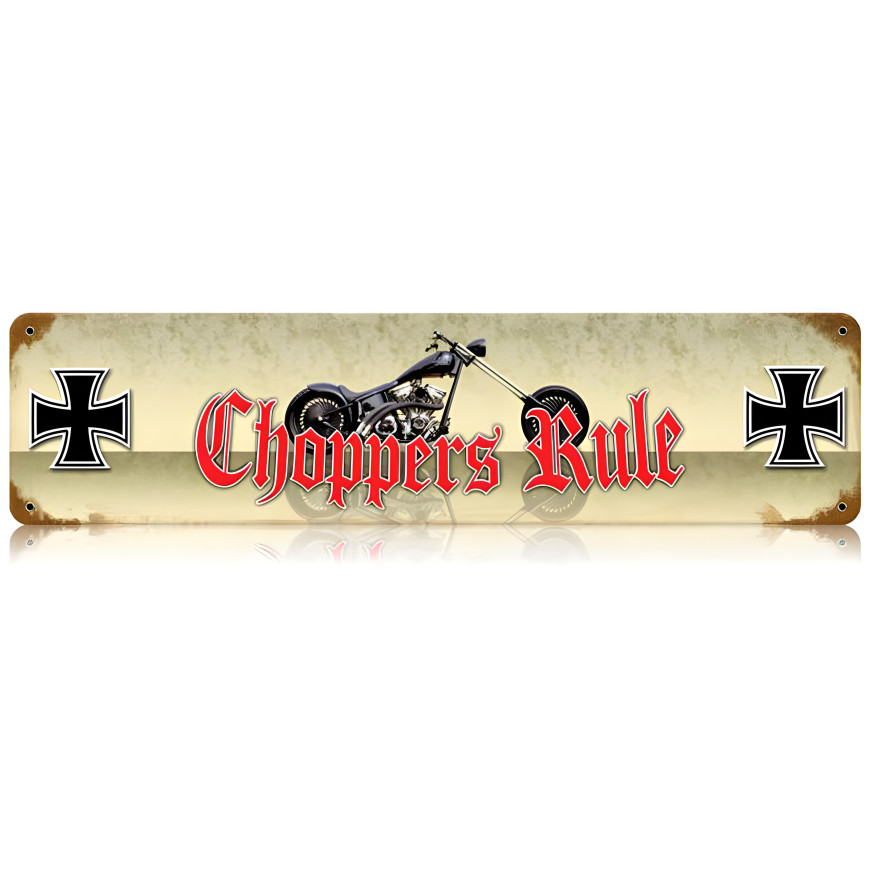 Choppers Rule Metal Sign - 20" x 5"