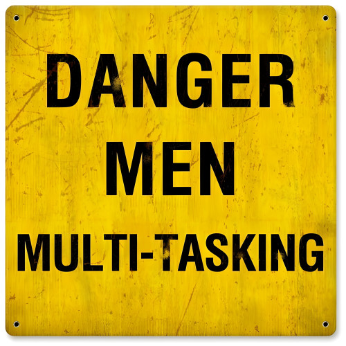 Danger Men Multitasking Metal Sign - 12" x 12"