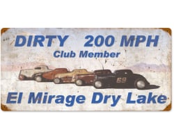 Dirty 200Mph Metal Sign