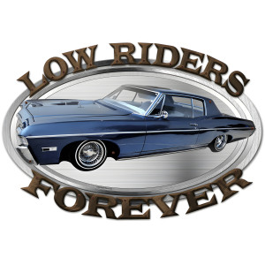 Low Riders Forever Metal Sign - 24" x 16"