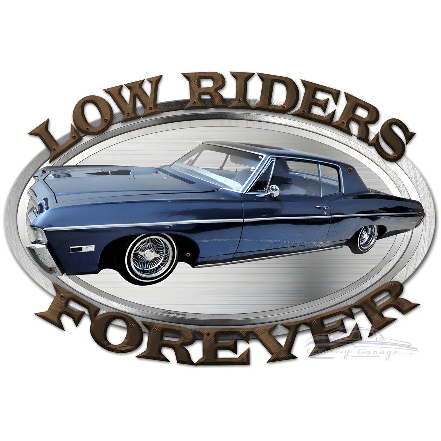 Low Riders Forever Metal Sign - 24" x 16"