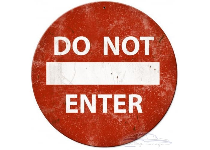 Do Not Enter Metal Sign