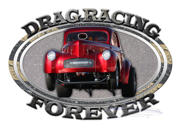 Drag Racing Forever Metal Sign - 24" x 16"