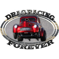 Drag Racing Forever Metal Sign - 12" x 18" Custom Shape