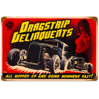 Dragstrip Delinquents Metal Sign - 18" x 12"